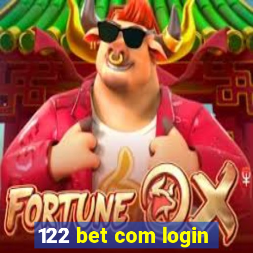 122 bet com login